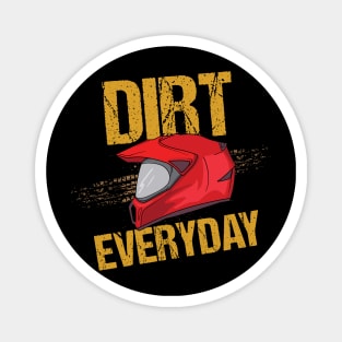 Funny Race Track Quotes Dirt Every Day Motorbike Magnet